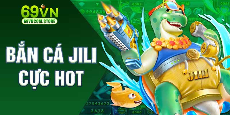 Giới thiệu đôi nét game bắn cá Jili