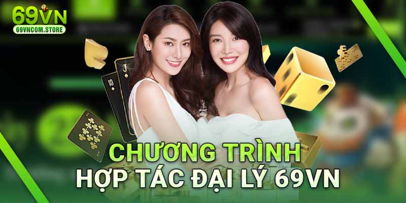 Khái quát thông tin về đại lý tại nhà cái 69VN