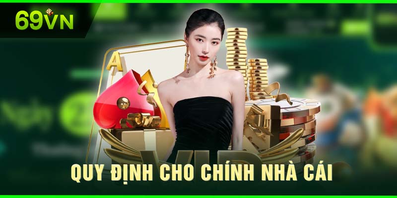 Quy định cho chính nhà cái 69VN